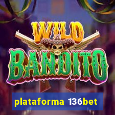 plataforma 136bet